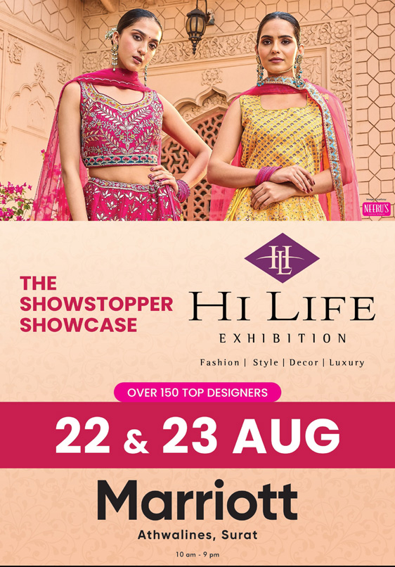 On 22nd & 23rd August at Hotel Marriott The exclusive showcase HiLife Exhibition is back in Surat city