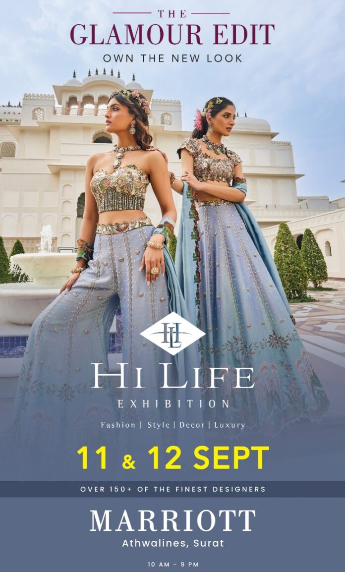 Hi Life Exhibitioncoming to Surat on the 11th and 12th of September at Hotel Marriott