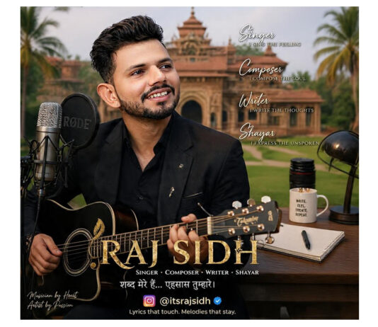 मूवी के टीज़र के साथ रिलीज़ होगा राज सिध का बहुप्रतीक्षित गाना “आधा पागल”, फैंस में दिख रहा जबरदस्त उत्साह