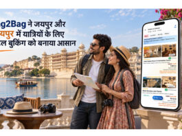 Bag2Bag ने जयपुर और उदयपुर में यात्रियों के लिए होटल बुकिंग को बनाया आसान